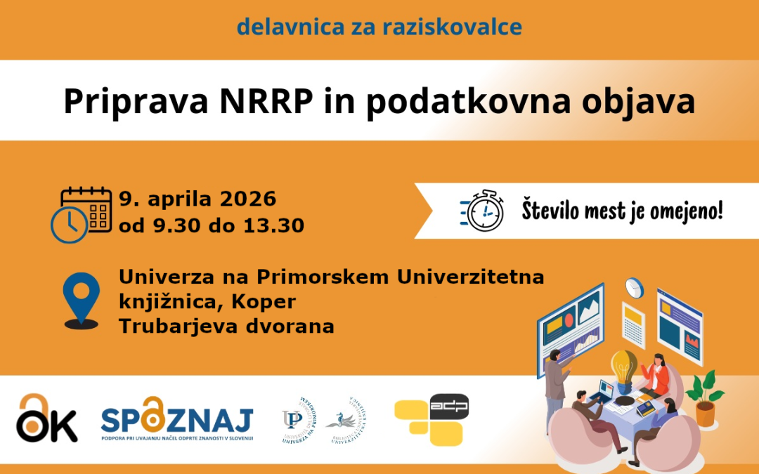 Delavnica na UP UK: Priprava načrta ravnanja z raziskovalnimi podatki (NRRP) in podatkovna objava